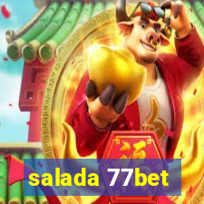 salada 77bet